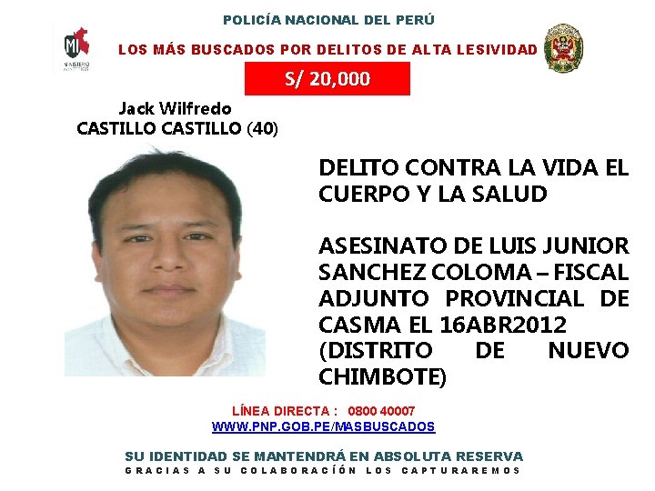 POLICÍA NACIONAL DEL PERÚ LOS MÁS BUSCADOS POR DELITOS DE ALTA LESIVIDAD S/ 20,