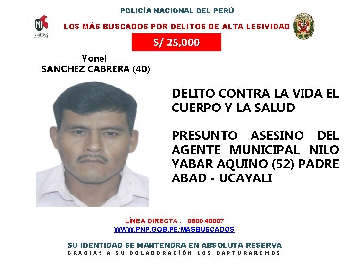 POLICÍA NACIONAL DEL PERÚ LOS MÁS BUSCADOS POR DELITOS DE ALTA LESIVIDAD S/ 25,