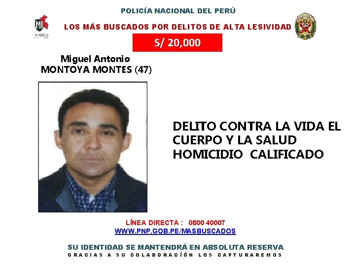 POLICÍA NACIONAL DEL PERÚ LOS MÁS BUSCADOS POR DELITOS DE ALTA LESIVIDAD S/ 20,