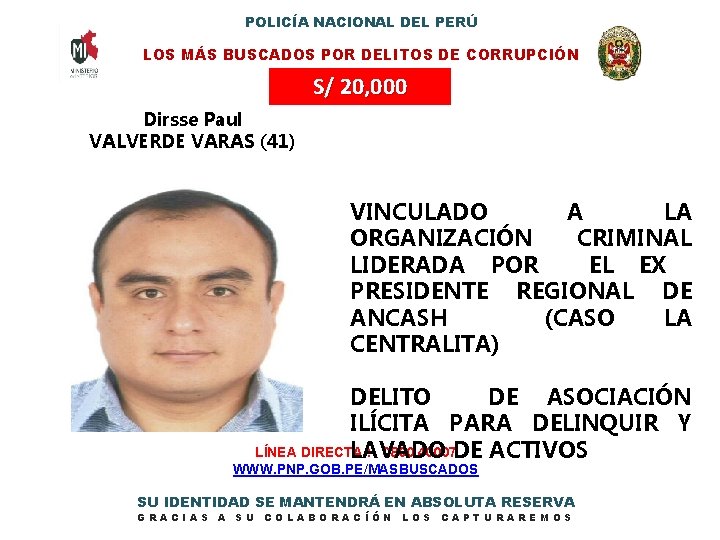 POLICÍA NACIONAL DEL PERÚ LOS MÁS BUSCADOS POR DELITOS DE CORRUPCIÓN S/ 20, 000