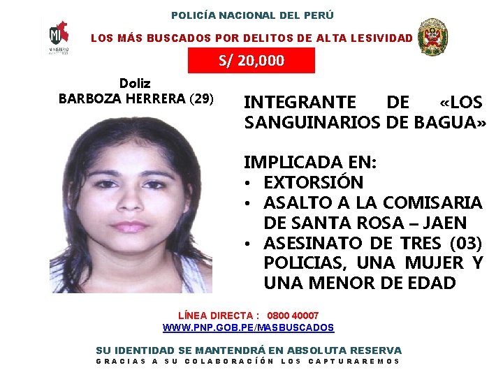 POLICÍA NACIONAL DEL PERÚ LOS MÁS BUSCADOS POR DELITOS DE ALTA LESIVIDAD S/ 20,