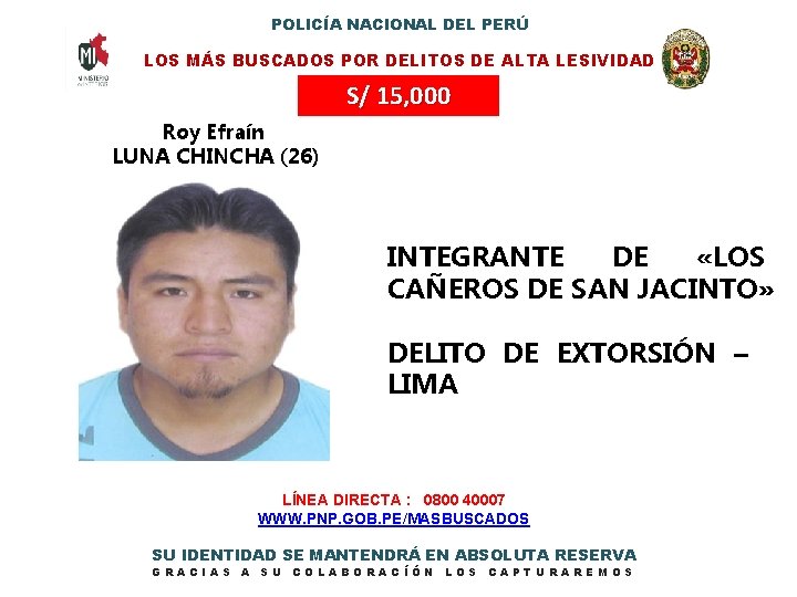 POLICÍA NACIONAL DEL PERÚ LOS MÁS BUSCADOS POR DELITOS DE ALTA LESIVIDAD S/ 15,