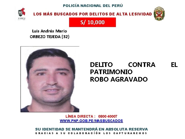 POLICÍA NACIONAL DEL PERÚ LOS MÁS BUSCADOS POR DELITOS DE ALTA LESIVIDAD S/ 10,