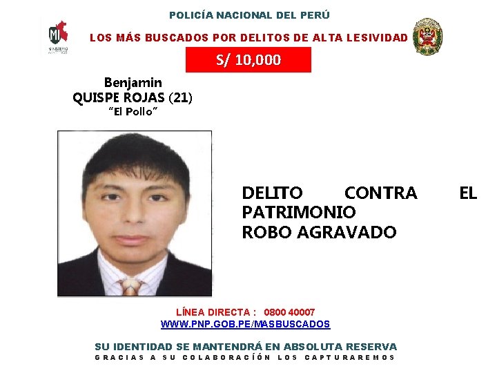 POLICÍA NACIONAL DEL PERÚ LOS MÁS BUSCADOS POR DELITOS DE ALTA LESIVIDAD S/ 10,