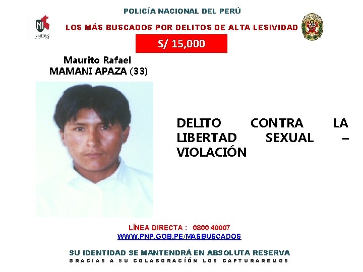 POLICÍA NACIONAL DEL PERÚ LOS MÁS BUSCADOS POR DELITOS DE ALTA LESIVIDAD S/ 15,