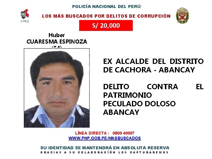 POLICÍA NACIONAL DEL PERÚ LOS MÁS BUSCADOS POR DELITOS DE CORRUPCIÓN S/ 20, 000