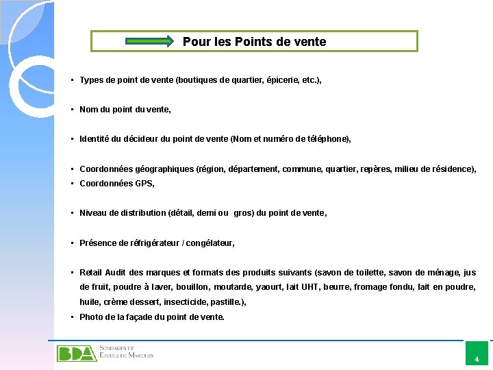 Pour les Points de vente • Types de point de vente (boutiques de quartier,