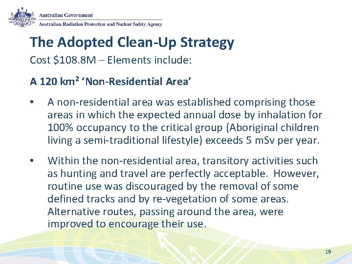 The Adopted Clean-Up Strategy Cost $108. 8 M – Elements include: A 120 km