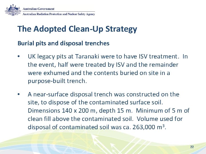 The Adopted Clean-Up Strategy Burial pits and disposal trenches • UK legacy pits at