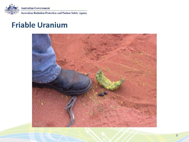 Friable Uranium 5 