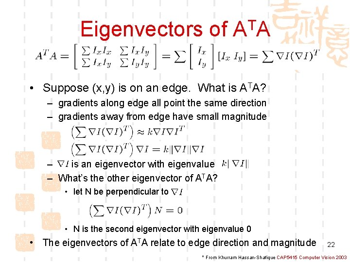 Eigenvectors of ATA • Suppose (x, y) is on an edge. What is ATA?