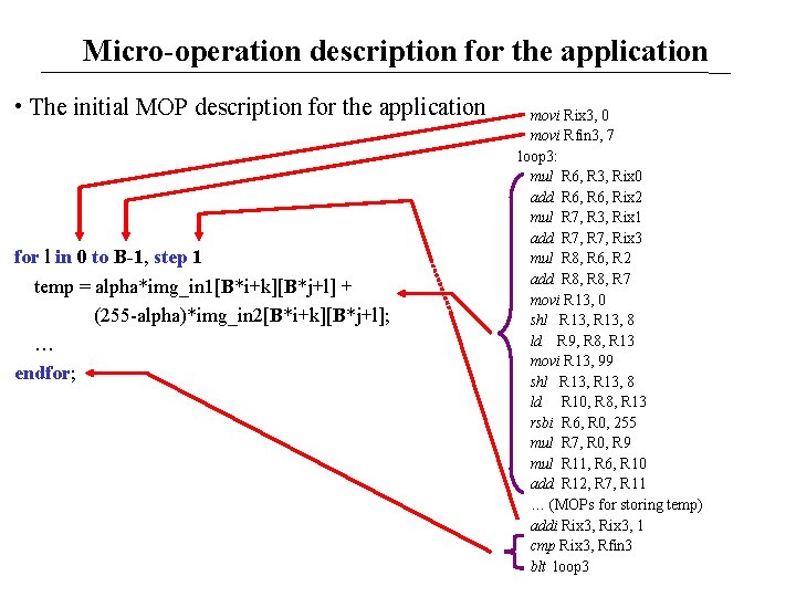 Micro-operation description for the application • The initial MOP description for the application for