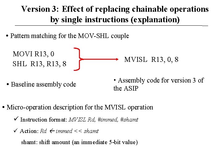 Version 3: Effect of replacing chainable operations by single instructions (explanation) • Pattern matching