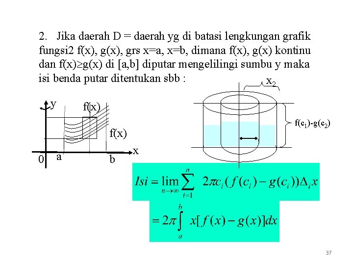 2. Jika daerah D = daerah yg di batasi lengkungan grafik fungsi 2 f(x),