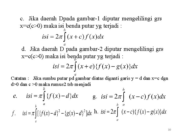 c. Jika daerah Dpada gambar-1 diputar mengelilingi grs x=c(c>0) maka isi benda putar yg