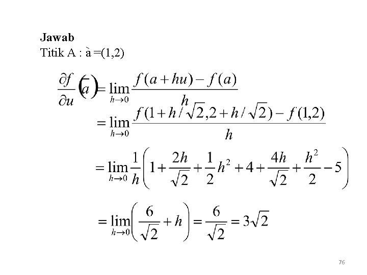 Jawab Titik A : a =(1, 2) 76 