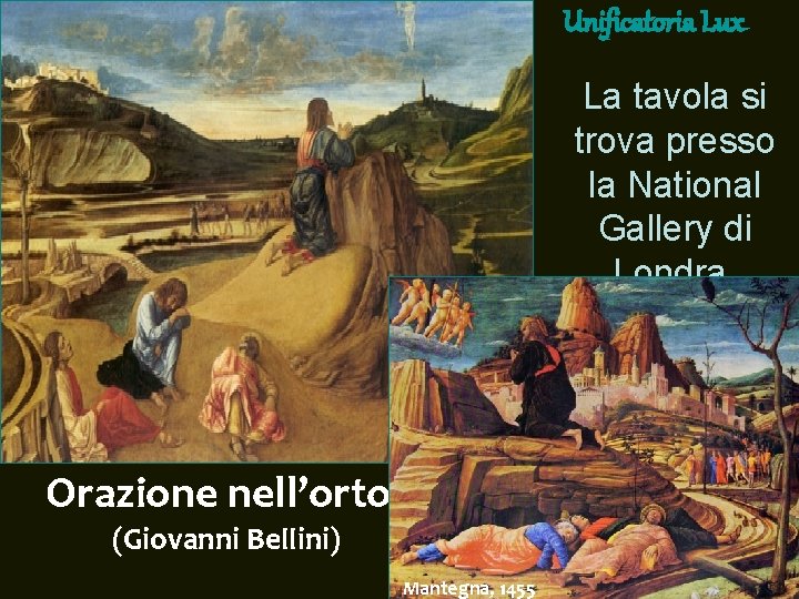 Unificatoria Lux La tavola si trova presso la National Gallery di Londra. 1465 -1470. Unificatoria Lux La tavola si trova presso la National Gallery di Londra. 1465 -1470.