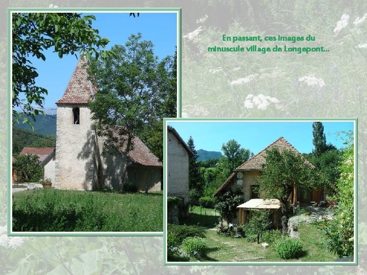 En passant, ces images du minuscule village de Longepont… 