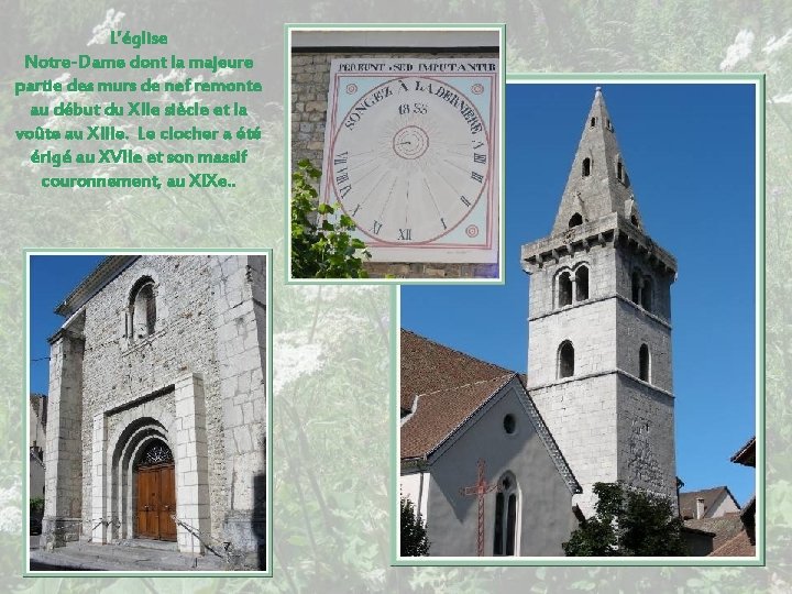 L’église Notre-Dame dont la majeure partie des murs de nef remonte au début du