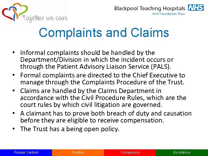 Complaints and Claims • Informal complaints should be handled by the Department/Division in which