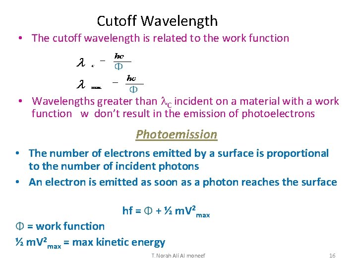 Cutoff Wavelength • The cutoff wavelength is related to the work function • Wavelengths