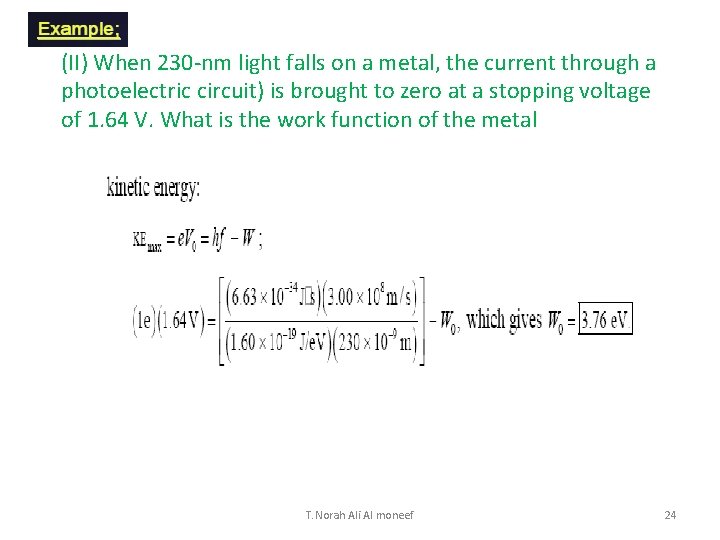 (II) When 230 -nm light falls on a metal, the current through a photoelectric