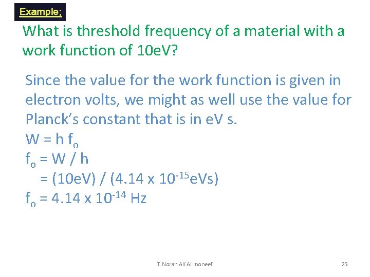 What is threshold frequency of a material with a work function of 10 e.