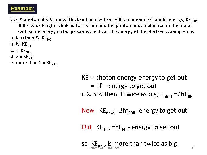 CQ: A photon at 300 nm will kick out an electron with an amount