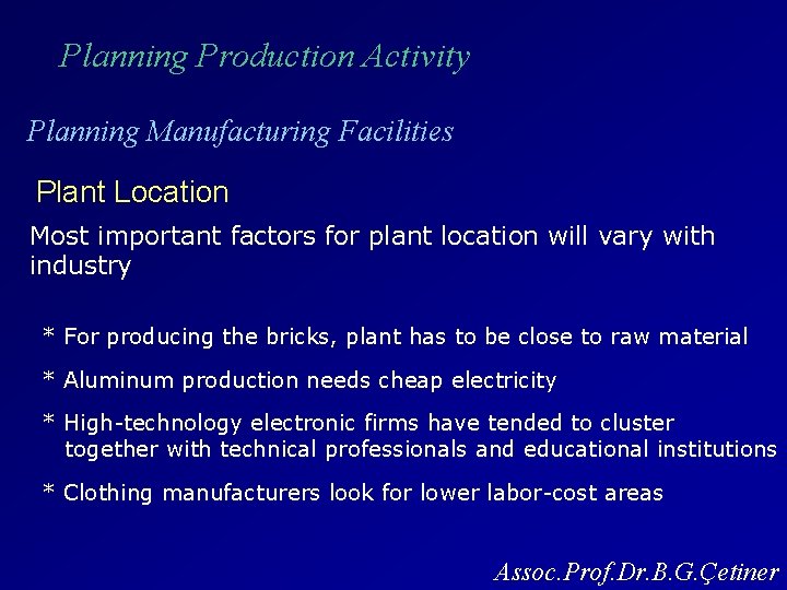 Planning Production Activity Planning Manufacturing Facilities Plant Location Most important factors for plant location