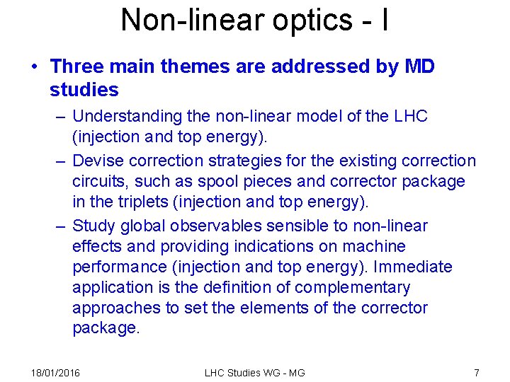 Non-linear optics - I • Three main themes are addressed by MD studies –