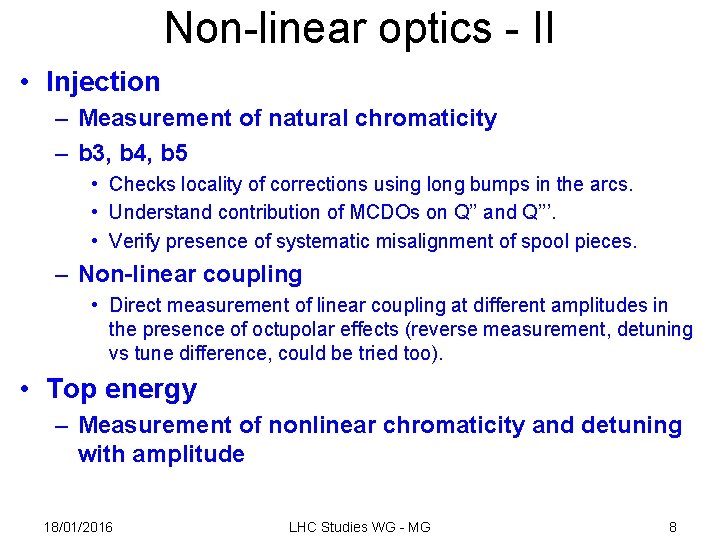 Non-linear optics - II • Injection – Measurement of natural chromaticity – b 3,