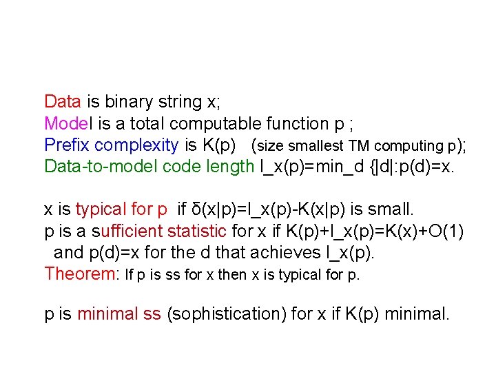 Algorithmic suficient statistic where model is a total computable function Data is binary string