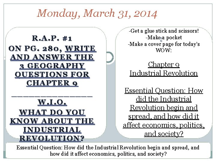 Monday, March 31, 2014 R. A. P. #1 ON PG. 280, WRITE AND ANSWER