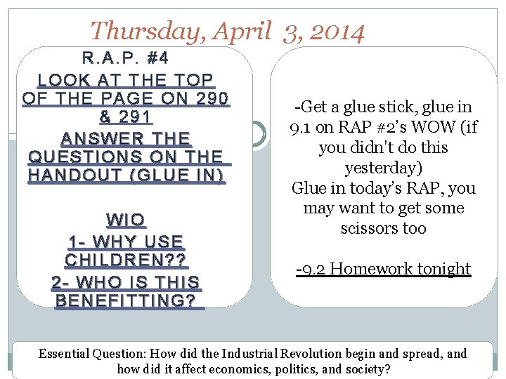 Thursday, April 3, 2014 R. A. P. #4 LOOK AT THE TOP OF THE