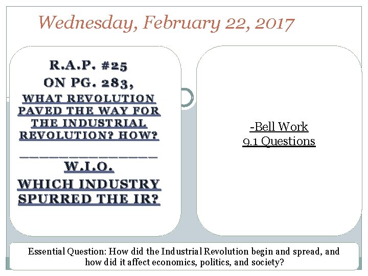 Wednesday, February 22, 2017 R. A. P. #25 ON PG. 283, WHAT REVOLUTION PAVED