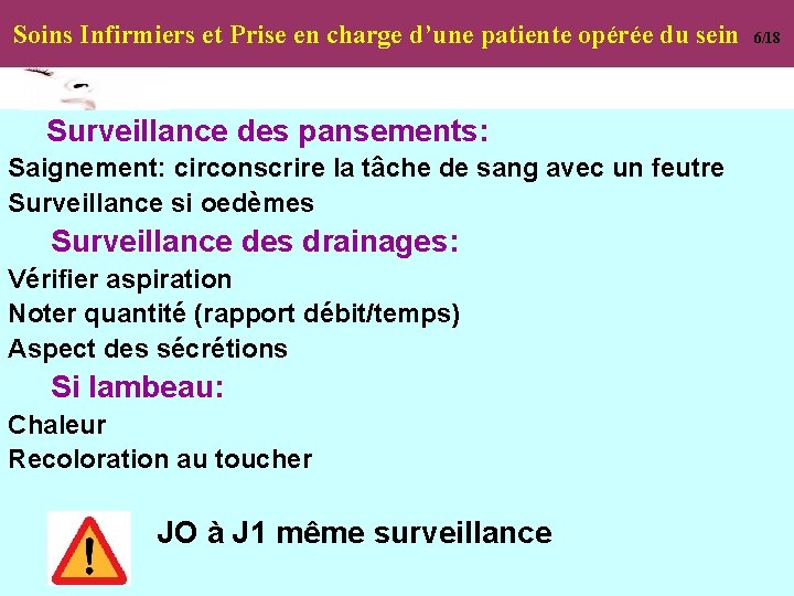 Soins Infirmiers et Prise en charge d’une patiente opérée du sein Surveillance des pansements: