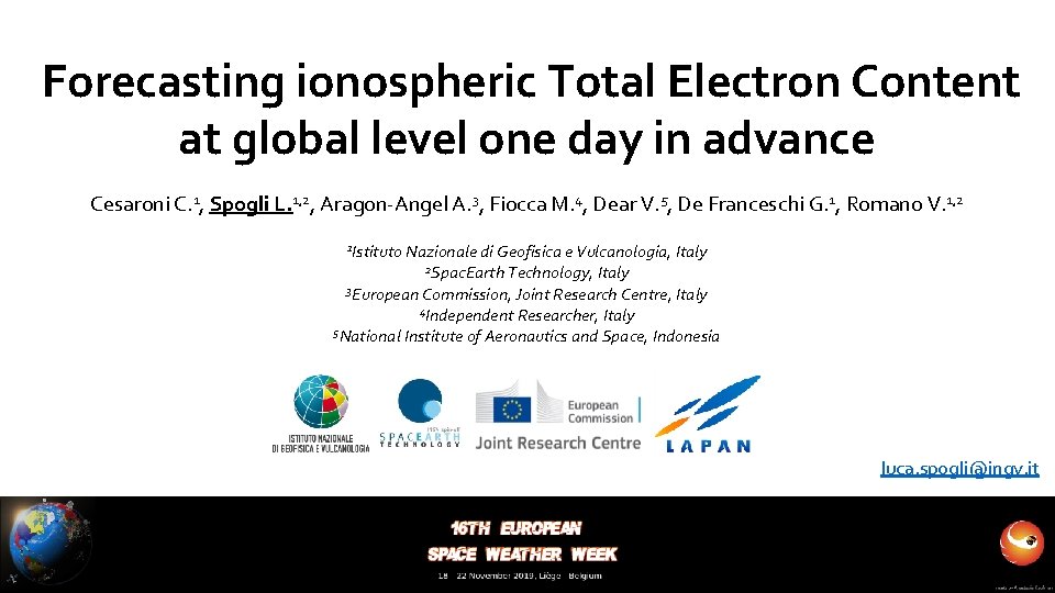 Forecasting ionospheric Total Electron Content at global level one day in advance Cesaroni C.