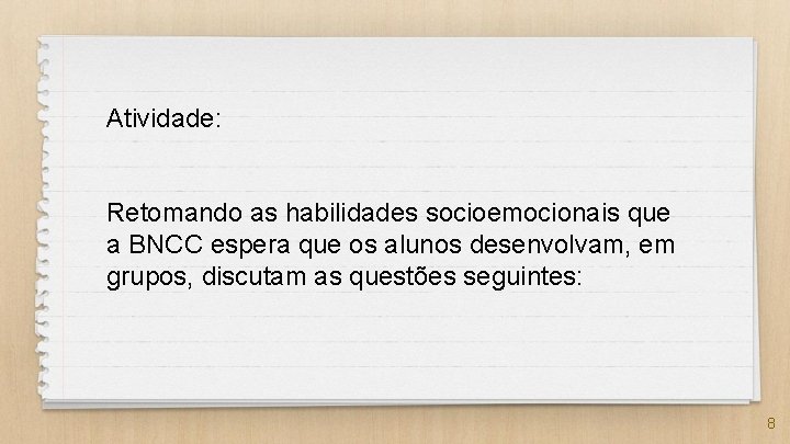 Atividade: Retomando as habilidades socioemocionais que a BNCC espera que os alunos desenvolvam, em