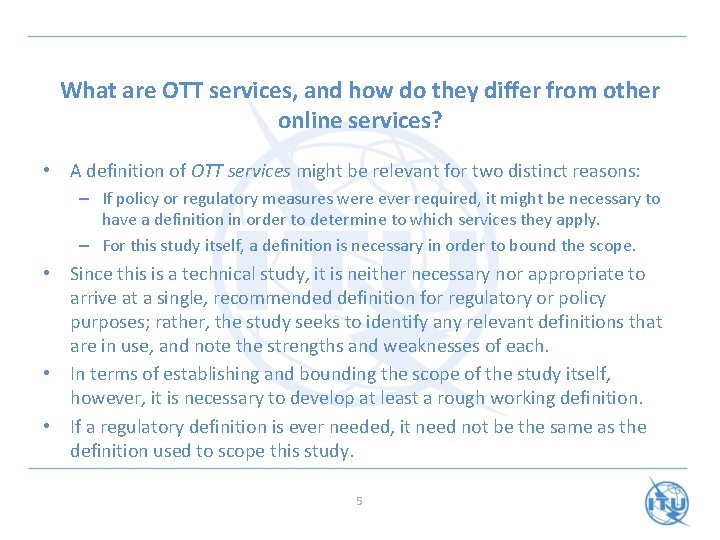 What are OTT services, and how do they differ from other online services? •