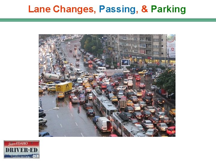 Lane Changes, Passing, & Parking 