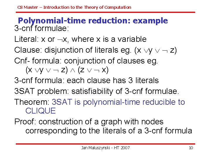 CS Master – Introduction to the Theory of Computation Polynomial-time reduction: example 3 -cnf