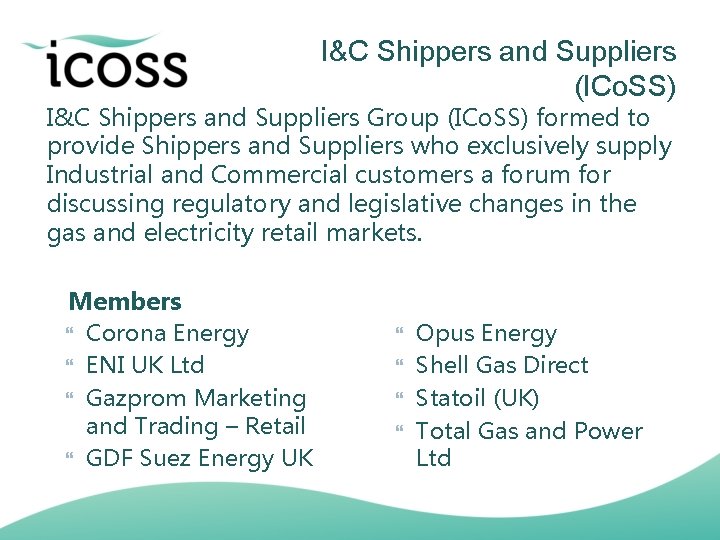 I&C Shippers and Suppliers (ICo. SS) I&C Shippers and Suppliers Group (ICo. SS) formed