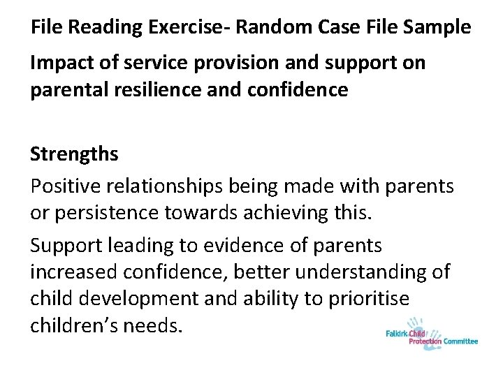 File Reading Exercise- Random Case File Sample Impact of service provision and support on File Reading Exercise- Random Case File Sample Impact of service provision and support on