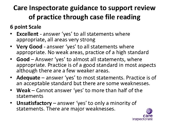 Care Inspectorate guidance to support review of practice through case file reading 6 point Care Inspectorate guidance to support review of practice through case file reading 6 point