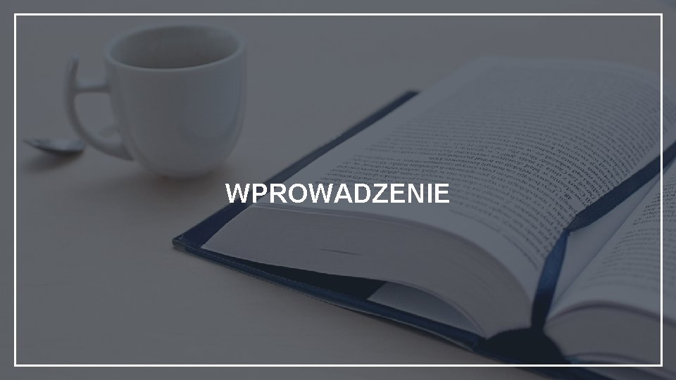 WPROWADZENIE 