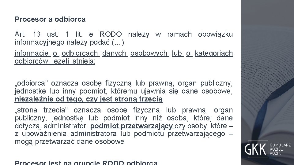 Procesor a odbiorca Art. 13 ust. 1 lit. e RODO należy w ramach obowiązku