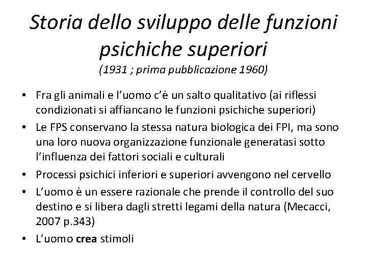 Storia dello sviluppo delle funzioni psichiche superiori (1931 ; prima pubblicazione 1960) • Fra