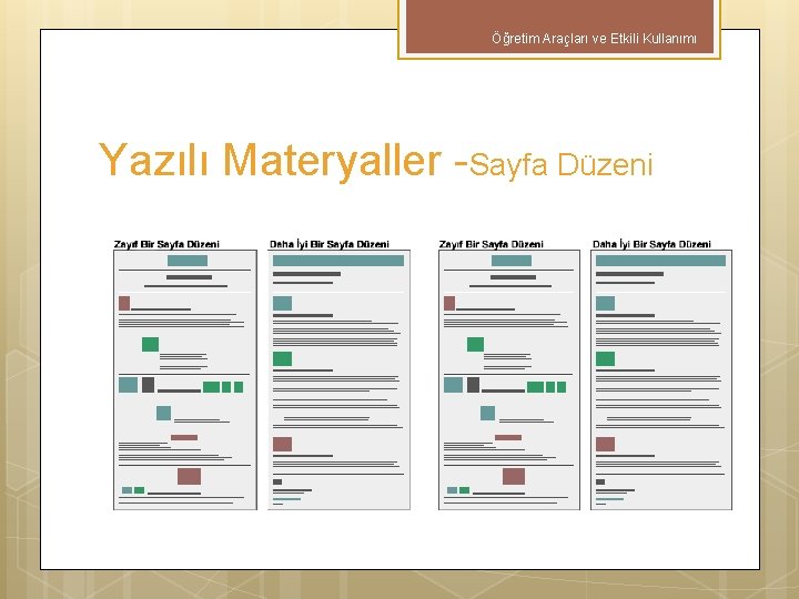 Öğretim Araçları ve Etkili Kullanımı Yazılı Materyaller -Sayfa Düzeni 