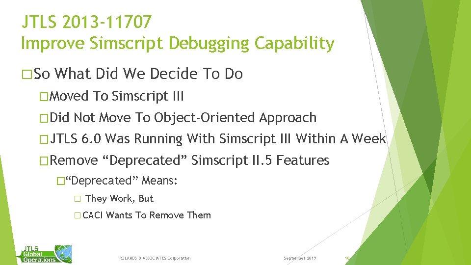 JTLS 2013 -11707 Improve Simscript Debugging Capability � So What Did We Decide To