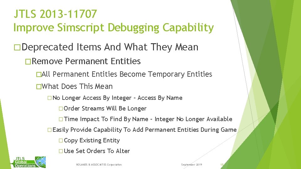 JTLS 2013 -11707 Improve Simscript Debugging Capability � Deprecated �Remove �All Items And What